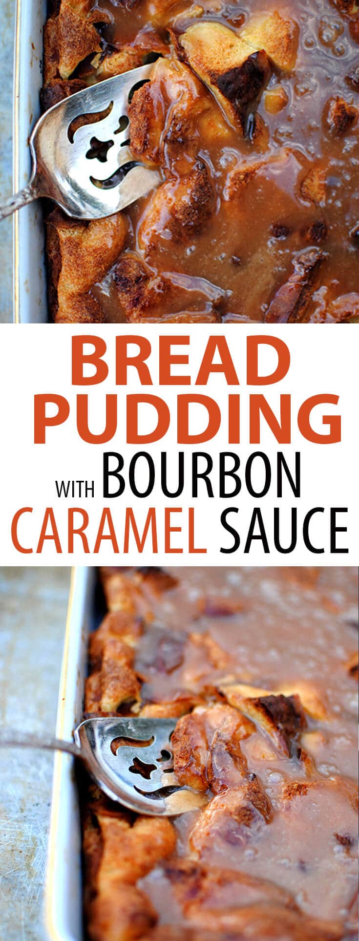 Bread Pudding with Bourbon Caramel Sauce Recipe - Let's Eat Cake