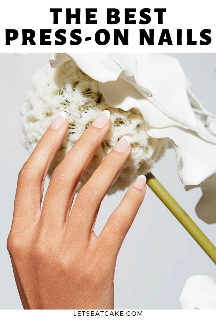 The 10 Best Press-On Nails For a Fast, Easy Manicure - Let's Eat Cake