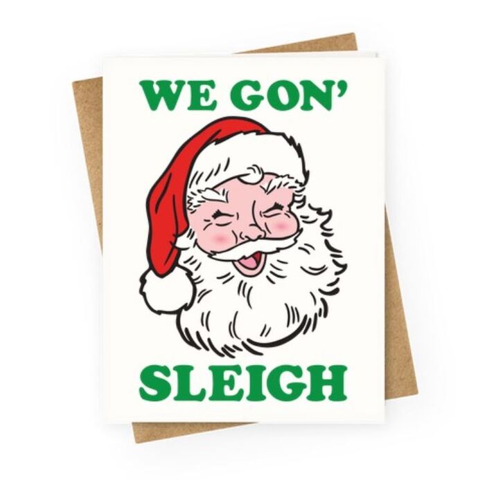 Sleigh Puns - We Gon' Sleigh