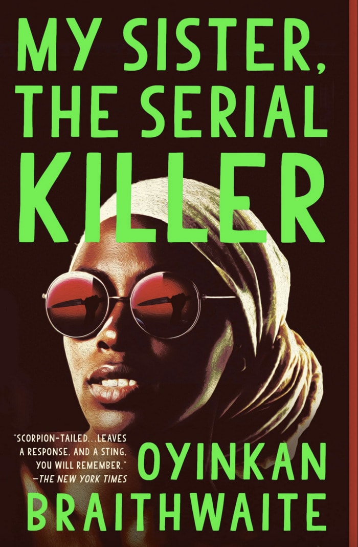 Funny Books Black Authors - My Sister, The Serial Killer by Oyinkan Braithwaite