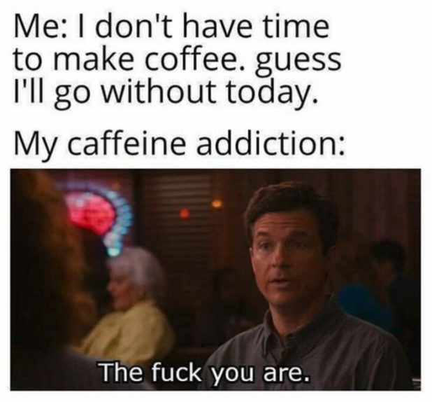 35 Funny Coffee Memes to Read During Your First Cup - Let's Eat Cake