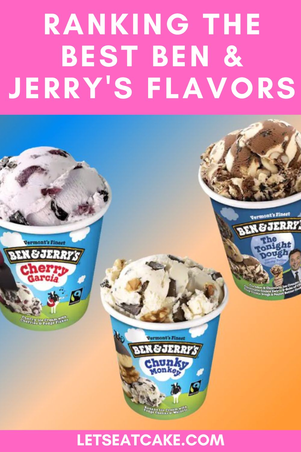 15 Popular Ben and Jerry's Flavors Ranked Best to Worst Let's Eat Cake