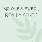 Star Wars Quotes - no one's ever really gone