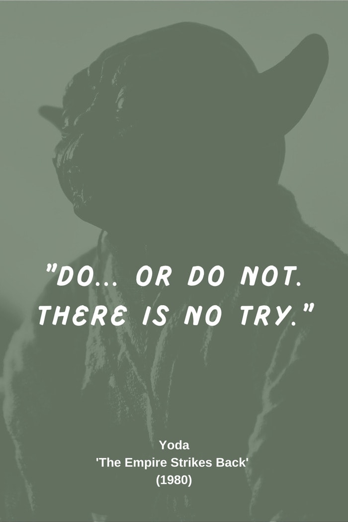 Star Wars Quotes - do or do not there is no try