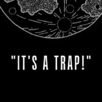 Star Wars Quotes - its a trap