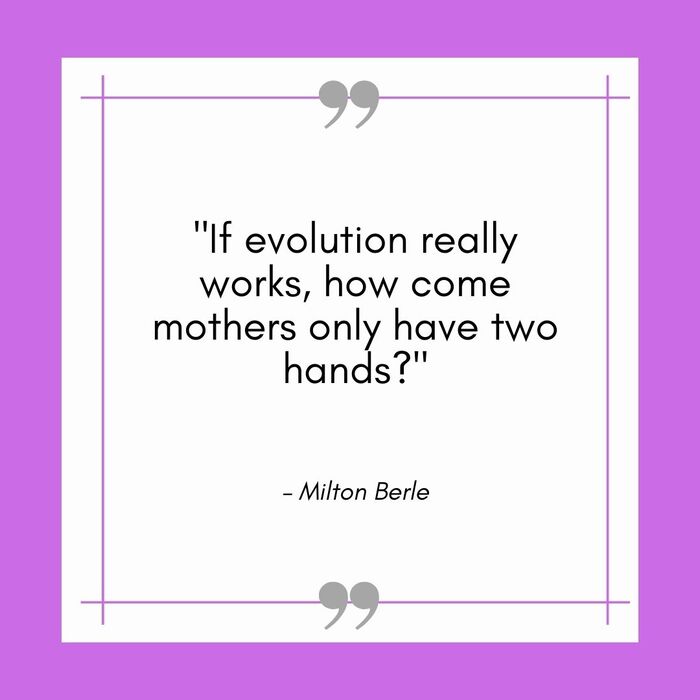 Funny Mom Quotes - milton berle