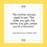 Funny Mom Quotes - golden girls