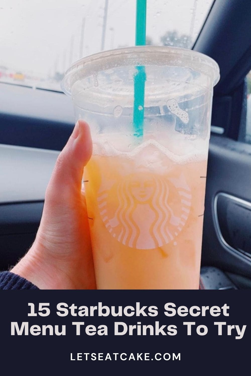 15 Starbucks Secret Menu Tea Drinks To Try - Let's Eat Cake